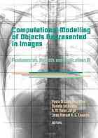 Computational Modelling Of Objects Represented In Images Fundamentals Methods And Applications Iii Proceedings Of The International Symposium Compimage 2012 Rome Italy 57 September 2012 Paolo Di Giamberardino