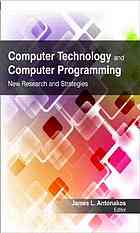 Computer Technology And Computer Programming New Research And Strategies James L Antonakos