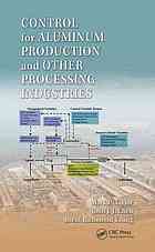 Control For Aluminum Production And Other Processing Industries Mark P Taylor