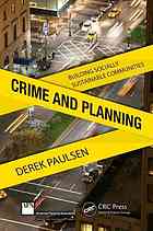 Crime And Planning Building Socially Sustainable Communities Derek J Paulsen