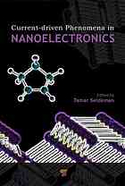 Currentdriven Phenomena In Nanoelectronics Tamar Seideman