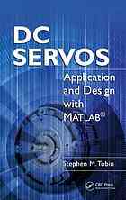 Dc Servos Application And Design With Matlab Stephen M Tobin