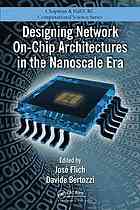Designing Network Onchip Architectures In The Nanoscale Era Jose Flich
