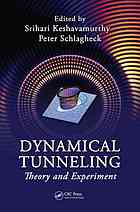 Dynamical Tunneling Theory And Experiment Srihari Keshavamurthy Ed