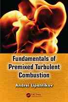 Fundamentals Of Premixed Turbulent Combustion Andrei Lipatnikov