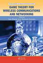 Game Theory For Wireless Communications And Networking Yan Zhang