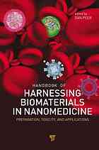 Handbook Of Harnessing Biomaterials In Nanomedicine Preparation Toxicity And Applications Dan Peer Ed