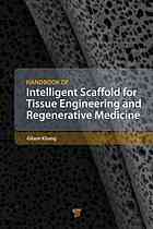 Handbook Of Intelligent Scaffolds For Tissue Engineering And Regenerative Medicine Gilson Khang