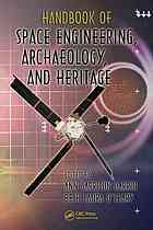 Handbook Of Space Engineering Archaeology And Heritage Advances In Engineering Series 1st Edition Ann Darrin