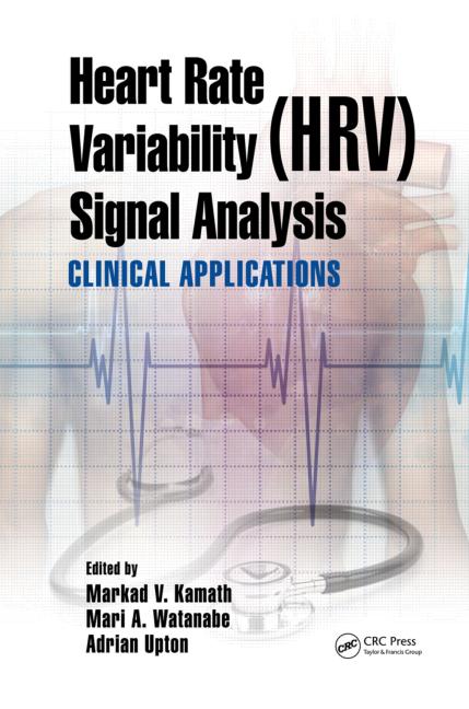 Heart Rate Variability Hrv Signal Analysis Clinical Applications Markad V Kamath