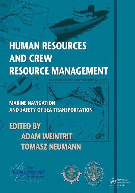 Human Resources And Crew Resource Management Marine Navigation And Safety Of Sea Transportation Adam Weintrit Ed