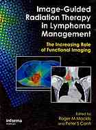 Imageguided Radiation Therapy And Functional Imaging In Lymphoma Management The Increasing Role Of Functional Imaging Roger M Macklis