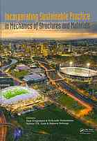 Incorporating Sustainable Practice In Mechanics And Structures Of Materials Proceedings Of The 21st Australian Conference On The Mechanics Of Structures And Materials Melbourne Australia 710 December 2010 Sam Fragomeni Ed