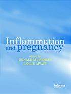 Inflammation And Pregnancy Donald M Peebles Ed Leslie Myatt Ed