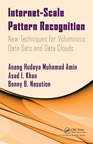 Internetscale Pattern Recognition New Techniques For Voluminous Data Sets And Data Clouds Anna Hudaya Muhammad Amin