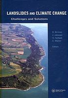 Landslides And Climate Change Challenges And Solutions Proceedings Of The International Conference On Landslides And Climate Change Ventnor Isle Of Wight Uk 2124 May 2007 Robin Mcinnes Et Al