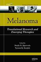 Melanoma Translational Research And Emerging Therapies Sanjiv S Agarwala Vernon K Sondak