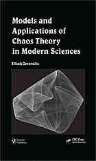 Models And Applications Of Chaos Theory In Modern Sciences Elhadj Zeraoulia