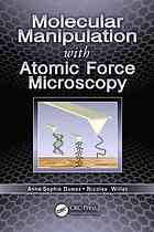 Molecular Manipulation With Atomic Force Microscopy Annesophie Duwez Nicolas Willet