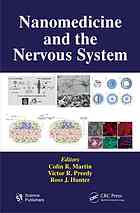 Nanomedicine And The Nervous System Colin R Martin Victor R Preedy Ross J Hunter
