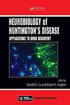 Neurobiology Of Huntingtons Disease Applications To Drug Discovery Donald C Lo