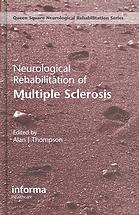 Neurological Rehabilitation Of Multiple Sclerosis Alan J Thompson