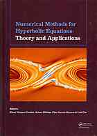 Numerical Methods For Hyperbolic Equations Theory And Applications An International Conference To Honour Professor Ef Toro Proceedings Of The International Conference On Numerical Methods For Hyperbolic Equations Theory And Applications Santiag M Elena Vazquez Cendon E F Toro Et Al