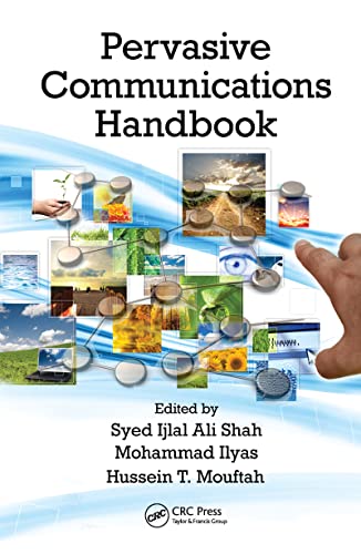 Pervasive Communications Handbook 1st Edition Syed Ijlal Ali Shah