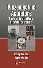 Piezoelectric Actuators Control Applications Of Smart Materials Seungbok Choi Youngmin Han