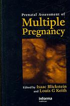 Prenatal Assessment Of Multiple Pregnancy Isaac Blickstein Louis G Keith