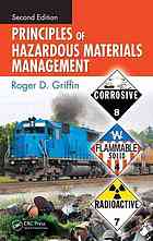 Principles Of Hazardous Materials Management 2nd Ed Roger D Griffin