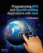 Programming Gps And Openstreetmap Applications With Java The Realobject Application Framework Kristof Beiglboeck