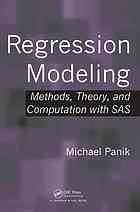 Regression Modeling Methods Theory And Computation With Sas Michael J Panik