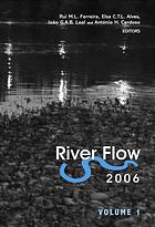 River Flow 2006 Proceedings Of The International Conference On Fluvial Hydraulics Lisbon Portugal 68 September 2006 2 Volume Set Rui M L Ferreira Et Al