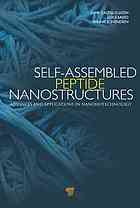Selfassembled Peptide Nanostructures Advances And Applications In Nanobiotechnology Jaime Castilloleon Luigi Sasso Winnie Edith Svendsen