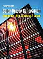 Solar Power Generation Technology New Concepts Policy P Jayarama Reddy