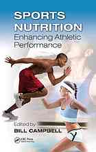 Sports Nutrition Enhancing Athletic Performance Bill I Campbell