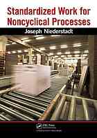 Standardized Work For Noncyclical Processes Joseph Niederstadt