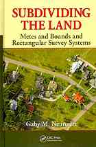 Subdividing The Land Metes And Bounds And Rectangular Survey Systems Gaby M Neunzert