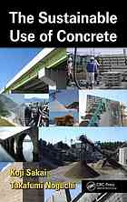 The Sustainable Use Of Concrete K Sakai Takafumi Noguchi
