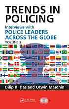 Trends In Policing Volume 3 Interviews With Police Leaders Across The Globe Otwin Marenin Dilip K Das