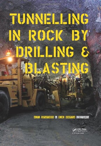 Tunnelling In Rock By Drilling And Blasting Workshop Hosted By Fragblast 10 The 10th International Symposium On Rock Fragmentation By Blasting New Delhi India 2425 November 2012 A T Spathis R N Gupta