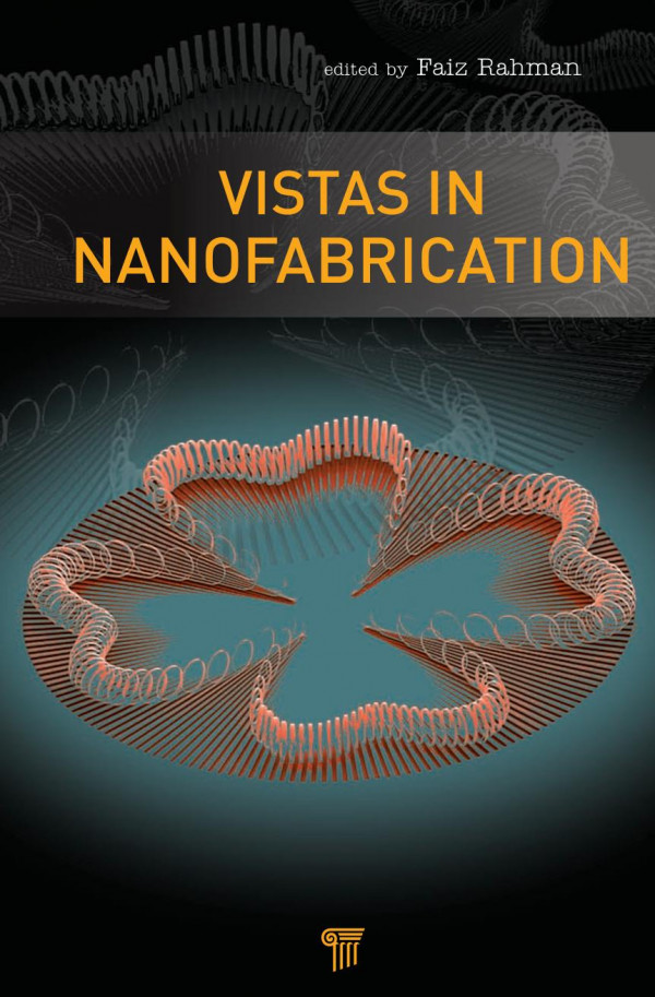 Vistas In Nanofabrication Faiz Rahman