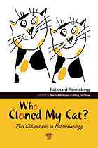 Who Cloned My Cat Fun Adventures In Biotechnology Reinhard Renneberg Manfred Bofinger Ming Fai Chow