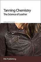 Tanning Chemistry The Science Of Leather Tony Covington