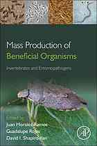 Mass Production Of Beneficial Organisms Invertebrates And Entomopathogens 1st Edition Juan A Moralesramos