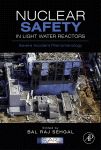 Nuclear Safety In Light Water Reactors Severe Accident Phenomenology Bal Raj Sehgal Eds