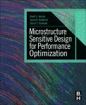 Microstructure Sensitive Design For Performance Optimization Brent Adams Phd