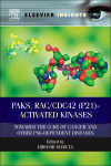Paks Raccdc42 P21activated Kinases Towards The Cure Of Cancer And Other Pakdependent Diseases Hiroshi Maruta Eds