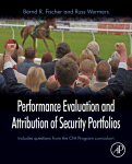 Performance Evaluation And Attribution Of Security Portfolios Bernd R Fischer